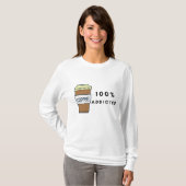 Koffieliefhebber Ontwerp 100% Verslaafde Cafeïne T-shirt (Voorkant volledig)