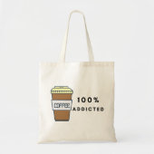 Koffieliefhebber Ontwerp 100% Verslaafde Cafeïne Tote Bag (Voorkant)