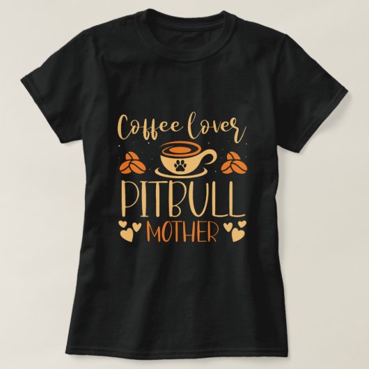 Koffieliefhebber Pitbull Mother Latte Espresso Fur T-shirt (Design voorkant)