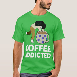 koffieliefhebber t koffie - verslaafd t-shirt