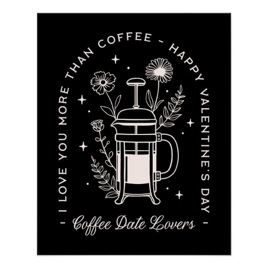 Koffieliefhebbers grappige Valentijnsdag quotes Perfect Poster (Voorkant)