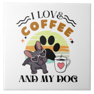 Koffieliefhebbers - Ik hou van koffie en mijn hond Tegeltje