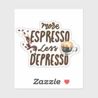 Koffieliefhebbers Meer Espresso Minder Depresso Sticker
