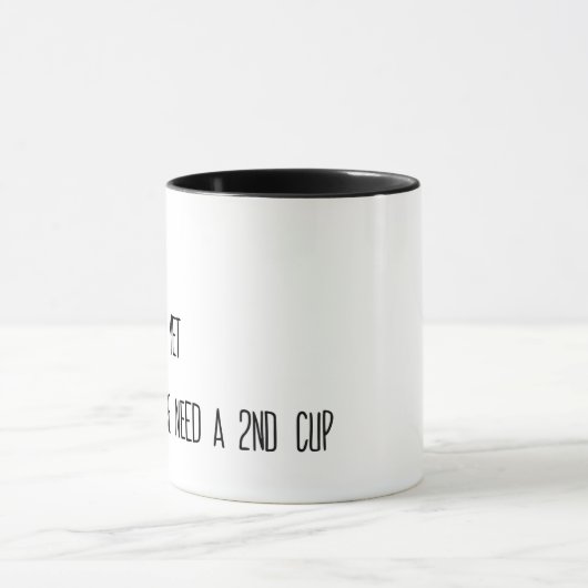 Koffiemeetbeker, nee, nog niet, Mok, ochtend Mok (Midden)