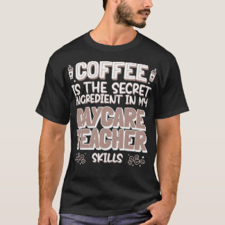 Koffieminnaar Daycare Teacher T-shirt