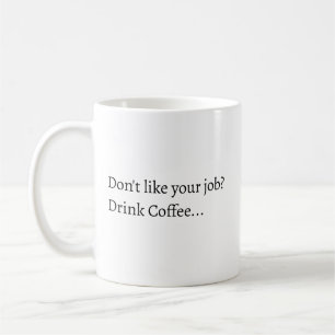 Koffiemok Niet van je Baan houden