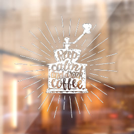 Koffiemolen krijtlettering Keep Calm and Drink Raamsticker