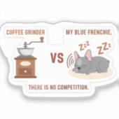 Koffiemolen vs My Frenchie Sticker (Voorkant)