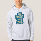 koffiemotivatie hoodie (Voorkant)