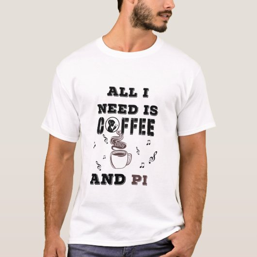 Koffiemuziek en Pi Wiskunde Enthousiasteling T-shirt (Voorkant)