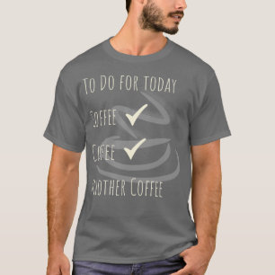 Koffieofferte voor cafeïnevrije koffie voor cafeïn t-shirt