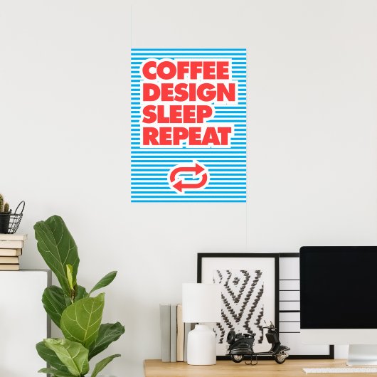 Koffieontwerp slaapstand herhalen poster (Thuiskantoor)