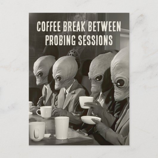 Koffiepauze met pauze van Alien Abduction Briefkaart (Voorkant)
