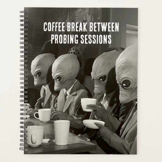 Koffiepauze met pauze van Alien Abduction Planner (Voorkant)