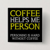 Koffiepersoon Person Button Badge Pin (Voorkant)