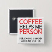 Koffiepersoon Person Button Badge Pin (Voorkant /achterkant)