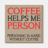 Koffiepersoon Personen Funny Fridge Magnet (Voorkant)