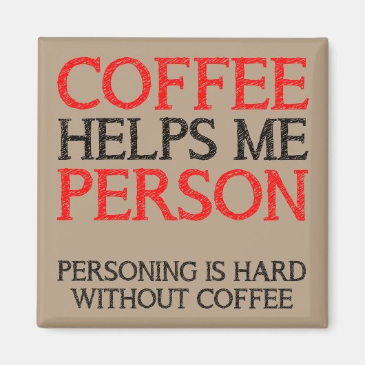 Koffiepersoon Personen Funny Fridge Magnet (Voorkant)