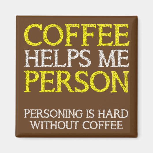 Koffiepersoon Personen Funny Fridge Magnet (Voorkant)