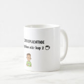 "Koffieplichtige” Mok - leuk Cadeau voor Collega (Voorkant rechts)