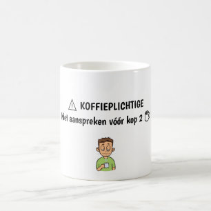 "Koffieplichtige” Mok - leuk Cadeau voor Collega