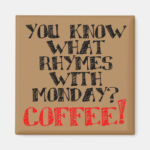 Koffieritmes met maandag Funny Fridge Magnet