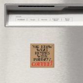 Koffieritmes met maandag Funny Fridge Magnet (Insitu (Vaatwasser))