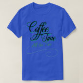 koffietijd altijd t-shirt (Design voorkant)