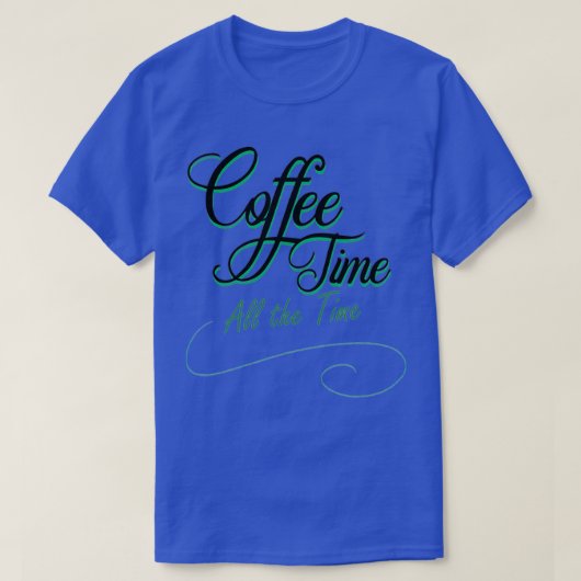 koffietijd altijd t-shirt (Design voorkant)