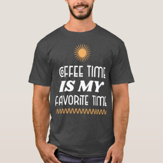 Koffietijd is mijn favoriete tijd familie t-shirt
