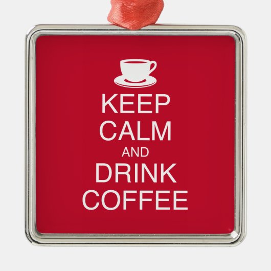 Koffieversiering kalm houden en Drinken Metalen Ornament (Voorkant)