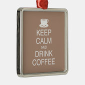 Koffieversiering kalm houden en Drinken Metalen Ornament (Rechts)