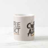 Koffieverslaafde Mok | Grappig Cafeïne Lover Gift (Center)
