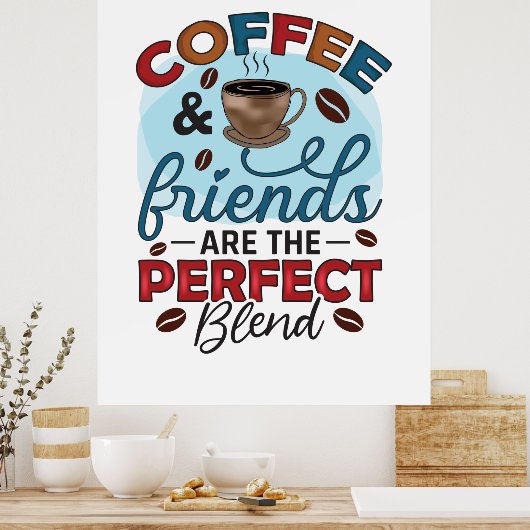 Koffievrienden zijn het perfecte mengsel poster (Keuken)
