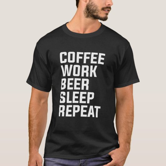 Koffiewerkbalk Slaapstand herhalen T-shirt (Voorkant)