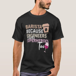 Koffiewijn Citaat Barista Cool Coffee Wine 18 T-shirt