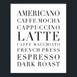 Koffiewoorden Poster<br><div class="desc">Americano,  Caffe Mocha,  Cappuccino,  Latte,  Caffe Macchiato,  French Press,  Espresso,  Dark Roast</div>