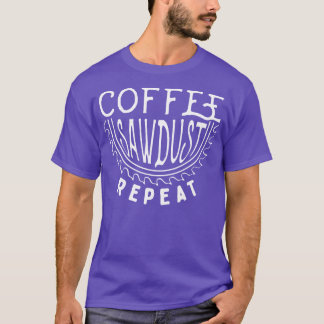 Koffiezaagsel herhalen t-shirt