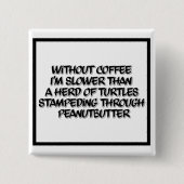 Koffiezak Humor Button zwart-wit (Voorkant)