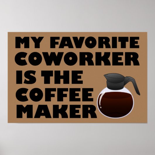 Koffiezetapparaat Collega Grappige Poster (Voorkant)