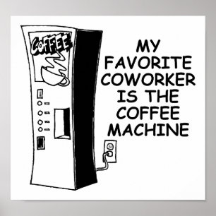 Koffiezetapparaat Collega Grappige Poster