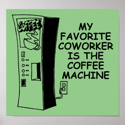 Koffiezetapparaat Collega Grappige Poster (Voorkant)