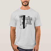 Koffiezetapparaat Collega Grappige T-shirt (Voorkant)