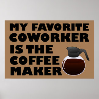 Koffiezetapparaat Medewerker Funny Poster