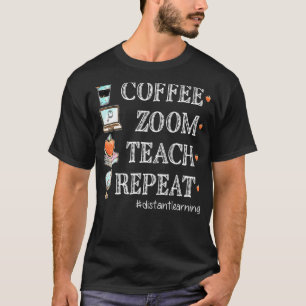 Koffiezoomtest Herhaal de afstand van virtuele ler T-shirt