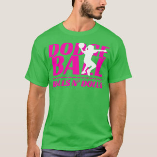 Kogels N Dolls Dodgeball Tournament Team Name Matc T-shirt