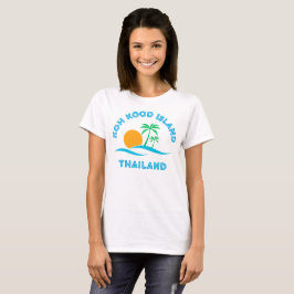 KOH KOOD ISLAND-THAILAND T-SHIRT