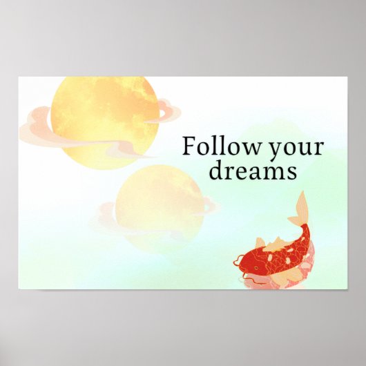 Koi Fish Dream Quote Art Print – "Follow Your Drea (Voorkant)