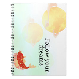 Koi Fish Dream Quote Art Print – "Follow Your Drea Notitieboek