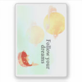 Koi Fish Dream Quote Art Print – "Follow Your Drea Sticker (Voorkant)